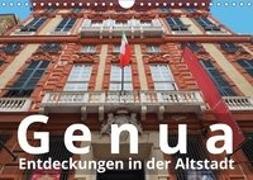 Genua, Entdeckungen in der Altstadt (Wandkalender 2018 DIN A4 quer)