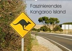 Faszinierendes Kangaroo Island (Wandkalender 2018 DIN A2 quer)