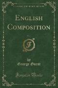 English Composition, Vol. 1 (Classic Reprint)