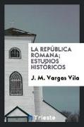 La República Romana, estudios históricos