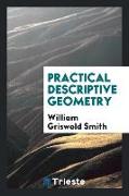 Practical descriptive geometry