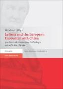 Leibniz and the European Encounter with China