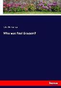 Who was Paul Grayson?