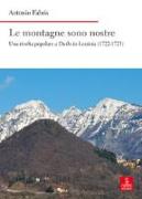 Le montagne sono nostre. Una rivolta popolare a Durlo in Lessinia (1722-1723)