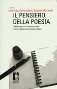 Il pensiero della poesia. Da Leopardi ai contemporanei. Letture dal mondo di poeti italiani