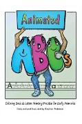 Animated ABCs Coloring Book & Letter Printing Practice for Early Primaries