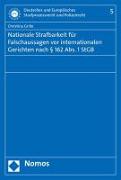 Nationale Strafbarkeit für Falschaussagen vor internationalen Gerichten nach § 162 Abs. 1 StGB