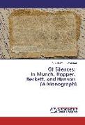 Of Silences: In Munch, Hopper, Beckett, and Hanson (A Monograph)