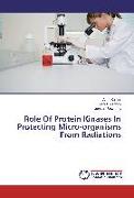 Role Of Protein Kinases In Protecting Micro-organisms From Radiations