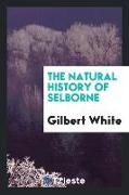 The natural history of Selborne