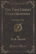 The Farm Credit Club Grapevine, Vol. 2: November 3, 1943 (Classic Reprint)