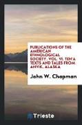 Publications of the American Ethnological Society. Vol. VI. Ten'a Texts and Tales from Anvik, Alaska