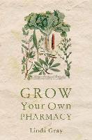 Grow Your Own Pharmacy