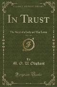 In Trust, Vol. 1 of 2