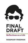 Final Draft: Reflections on a Life