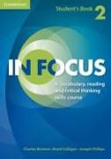 In Focus Level 2 Student's Book Naresuan University Thai Edition: A Vocabulary, Reading and Critical Thinking Skills Course