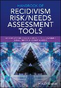 Handbook of Recidivism Risk / Needs Assessment Tools