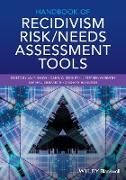 Handbook of Recidivism Risk / Needs Assessment Tools