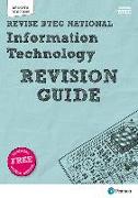 Revise BTEC National Information Technology Units 1 and 2 Revision Guide