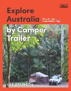 Explore Australia by Camper Trailer