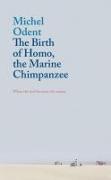 The Birth of Homo, the Marine Chimpanzee