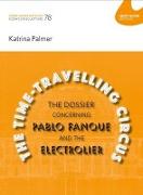 The Time-Travelling Circus: The Dossier concerning Pablo Fanque and the Electrolier