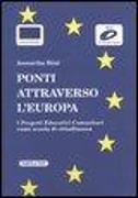 Ponti attraverso l'Europa. I progetti educativi comunitari come scuola di cittadinanza