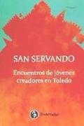 SAN SERVANDO ENCUENTROS DE JOVENES CREADORES EN TOLEDO