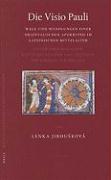 Die VISIO Pauli: Wege Und Wandlungen Einer Orientalischen Apokryphe Im Lateinischen Mittelalter. Unter Einschluß Der Alttsechischen Und