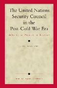The United Nations Security Council in the Post-Cold War Era: Applying the Principle of Legality