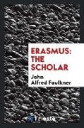 Erasmus: The Scholar