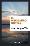 El Minotauro: Novela