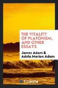 The Vitality of Platonism, and Other Essays