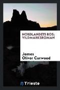 Nordlandets Ros, Vildmarksroman