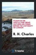 Studies in the Apocalypse: Being Lectures Delivered Before the University of London