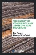 The History of Conspiracy and Abuse of Legal Procedure