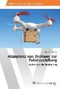 Akzeptanz von Drohnen zur Paketzustellung
