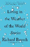 Living in the Weather of the World