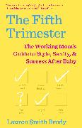 The Fifth Trimester