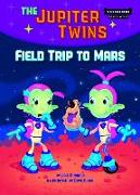 Field Trip to Mars