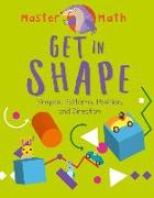 Get in Shape: Shapes, Patterns, Position, and Direction