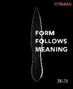 Form Follows Meaning: Ctrlzak