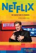 Netflix: The Company and Its Founders