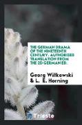 The German Drama of the Nineteenth Century. Authorized Translation from the 2D German Ed