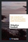 The Conflict of Naturalism and Humanism