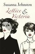 Lettice & Victoria