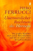 Unermesslicher Reichtum des Herzens