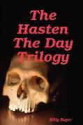 The Hasten the Day Trilogy