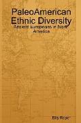 Paleoamerican Ethnic Diversity