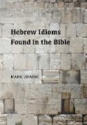 Hebrew Idioms Found in the Bible